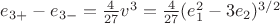 $e_{3+} - e_{3-} = \frac{4}{27}v^3 = \frac{4}{27}(e_1^2 - 3e_2)^{3/2}$