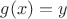 $g(x)=y$ $g(x)=y$
