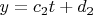 $y=c_2{t}+d_2$