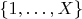 $\{1, \ldots, X \}$