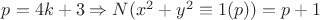 $p=4k+3 \Rightarrow N(x^2+y^2 \equiv 1 (p)) = p+1$