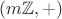 $(m\mathbb Z,+)$