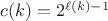 $c(k)=2^{\ell(k)-1}$