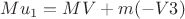 $Mu_1=MV+m(-V3)$