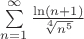 $\sum\limits_{n=1}^\infty \frac{\ln(n+1)}{\sqrt[4]{n^5}}$