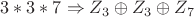 $3*3*7 \Rightarrow Z_3 \oplus Z_3 \oplus Z_7$