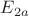 $E_{2a}$