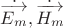 $\dot{\overrightarrow{E_m}},\dot{\overrightarrow{H_m}}$