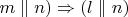 $ m\parallel n) \Rightarrow (l\parallel n) $