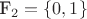 \mathbb F_2=\{0,1\}
