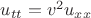 $u_{tt}=v^2u_{xx}$
