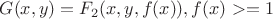 $G(x,y) = F_2(x,y,f(x)), f(x)>=1$