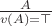 $\frac{A}{v(A)=\top}$