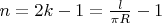 $n = 2k-1 = \frac{l}{\pi R} - 1$