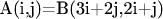 A(i,j)=B(3i+2j,2i+j)