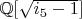 $\mathbb{Q}[\sqrt{i_5-1}]$