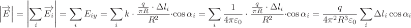 $$\[\left| {\overrightarrow E } \right| = \left| {\sum\limits_i {\overrightarrow {{E_i}} } } \right| = \sum\limits_i {{E_{iy}}}  = \sum\limits_i {k \cdot \frac{{\frac{q}{{\pi R}} \cdot \Delta {l_i}}}{{{R^2}}}}  \cdot \cos {\alpha _i} = \sum\limits_i {\frac{1}{{4\pi {\varepsilon _0}}} \cdot \frac{{\frac{q}{{\pi R}} \cdot \Delta {l_i}}}{{{R^2}}}}  \cdot \cos {\alpha _i} = \frac{q}{{4{\pi ^2}{R^3}{\varepsilon _0}}}\sum\limits_i {\Delta {l_i}\cos {\alpha _i}} \]$$