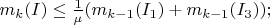 $m_k(I) \leq \frac{1}{\mu} (m_{k-1}(I_1)+m_{k-1}(I_3));$