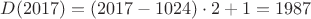 $D(2017)=(2017-1024)\cdot 2+1=1987$