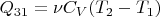 $Q_{31}=\nu{C_V}(T_2 - T_1)$