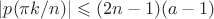 $|p(\pi k/n)|\leqslant(2n-1)(a-1)$