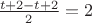 $\frac{t+2-t+2}2=2$
