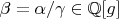 $\beta=\alpha/\gamma \in \mathbb{Q}[g]$