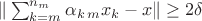 $\|\sum_{k= m}^{n_m} \alpha_{k\,m}x_{k}-x\|\ge 2\delta$