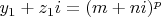 $y_1+z_1i=(m+ni)^p$