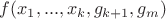 $f(x_1,...,x_k,g_{k+1},g_m)$