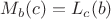 $M_b(c) = L_c(b)$