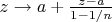 $z\to a+\frac{z-a}{1-1/n}$