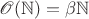 $\mathscr O(\mathbb N)=\beta\mathbb N$