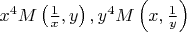 $x^4M\left(\frac1x,y \right),y^4M\left(x,\frac1y \right)$