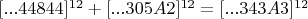 $[...4 4 8 4 4]^{12}+[...3 0 5 A 2]^{12}=[...3 4 3 A 3]^{12}$