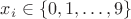 $x_i \in \{0, 1, \dots, 9\}$