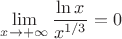 $\displaystyle\lim\limits_{x\to+\infty}{\frac{\ln x} {x^{1/3}}=0$