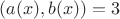 $(a(x), b(x))=3$