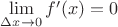 $\lim\limits_{\Delta x \to 0}^{} f&rsquo;(x)=0$