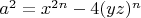 $a^2=x^{2 n}-4 (y z)^n$