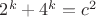 $2^k+4^k=c^2$