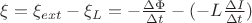 $\xi =  \xi_{ext} -  \xi_{L} = - \frac{\Delta \Phi}{\Delta t} - (-L\frac{\Delta I}{\Delta t}) $