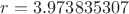 $r=3.973835307$ $r=3.973835307$