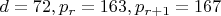 $d=72, p_r=163, p_{r+1}=167$