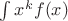 $\int x^kf(x)$