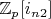 $\mathbb{Z}_p[i_{n 2}]$