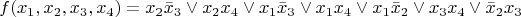 $$f(x_1,x_2,x_3,x_4)=x_2\bar x_3\vee x_2 x_4\vee x_1\bar x_3\vee  x_1x_4\vee x_1\bar x_2\vee x_3x_4\vee\bar x_2x_3$$