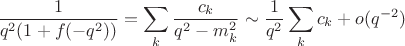 $$
\frac{1}{q^2(1+f(-q^2))}= \sum_{k} \frac{c_k}{q^2-m_k^2} \sim \frac{1}{q^2}\sum_{k} c_k+o(q^{-2})
$$
