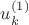 $u_{k}^{(1)}$