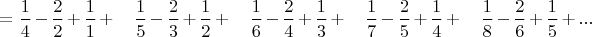 $= \dfrac1{4}  - \dfrac 2{2} + \dfrac1{1}+\quad \dfrac1{5}  - \dfrac 2{3} + \dfrac1{2}+\quad \dfrac1{6}  - \dfrac 2{4} + \dfrac1{3}+\quad \dfrac1{7}  - \dfrac 2{5} + \dfrac1{4}+\quad \dfrac1{8}  - \dfrac 2{6} + \dfrac1{5}+...$
